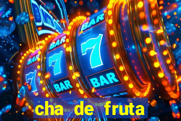 cha de fruta estrela stardew valley id 1.6